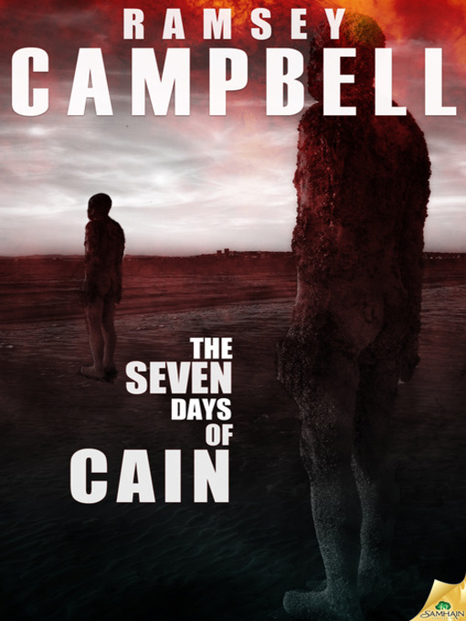 Title details for The Seven Days of Cain by Ramsey Campbell - Available